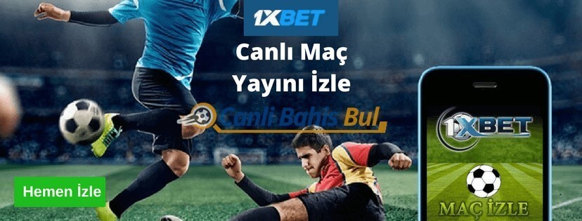 1xbet Canlı Maç İzle