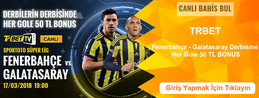 Fenerbahçe - Galatasaray derbisine Her Gole 50 TL Bonus