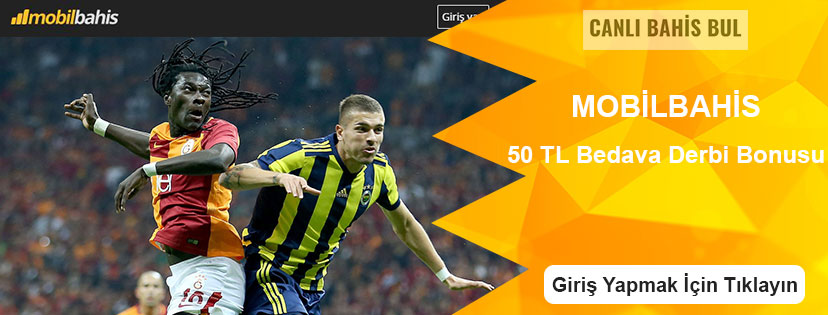 Mobilbahis Derbiye Özel 50 TL Bonus