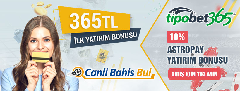Tipobet365 Astropay yatırım bonusu