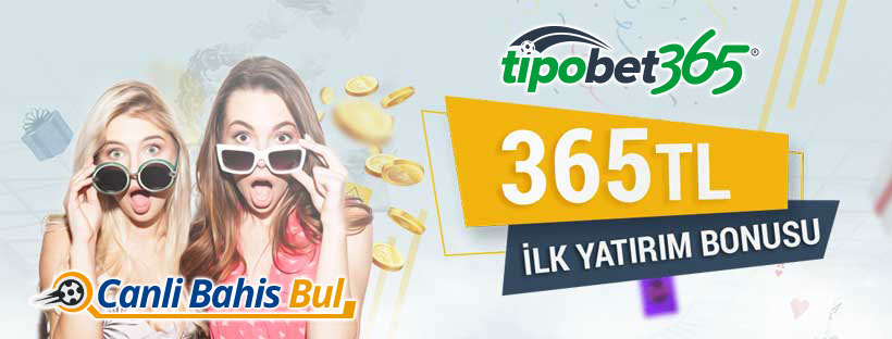 Tipobet365 Bonuslar