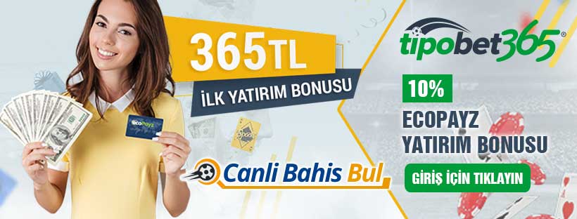 Tipobet365 Ecopayz Yatırım Bonusu