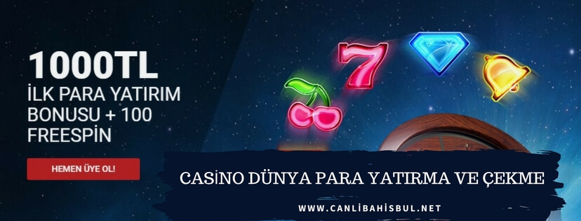 Casino Dünya Para Yatırma ve Çekme İşlemleri