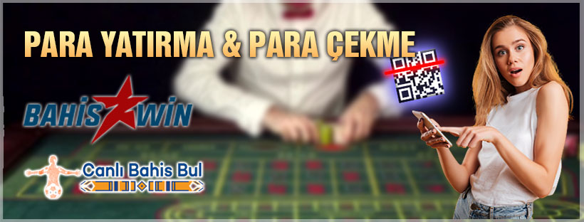 Bahiswin Para Yatırma ve Para Çekme