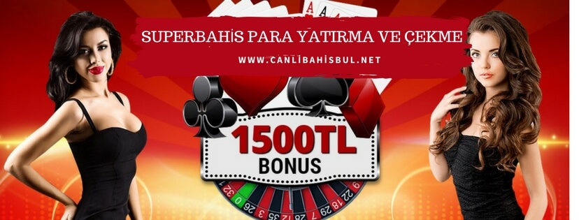 Superbahis para yatırma ve çekme