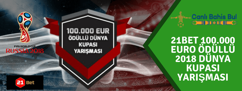 2018 Dünya Kupası 21Bet Yarışması