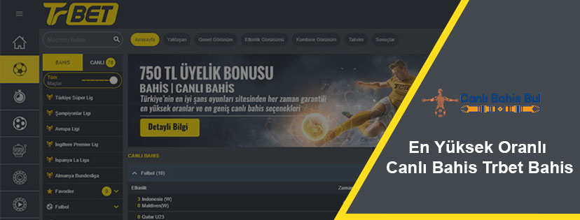 En Yüksek Oranlı Canlı Bahis Trbet Bahis
