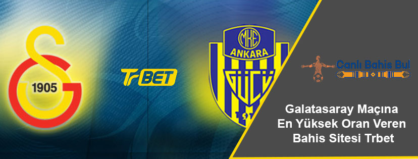Galatasaray Maçına En Yüksek Oran Veren Site Trbet