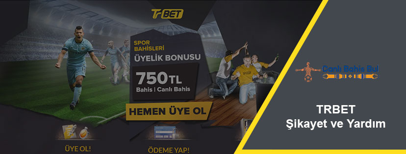 Trbet Şikayet ve Yardım
